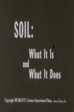Soil: What It Is and What It Does (1966) Soil: What It Is and What It Does (1966)