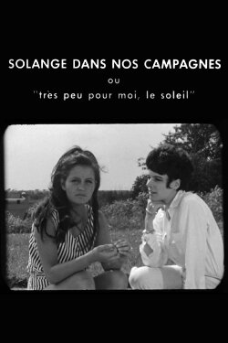 Solange in Our Countryside or Very Little for Me, the Sun (1964)
