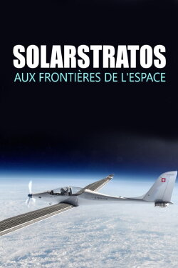 SolarStratos, aux frontières de l'espace (2021) SolarStratos, aux frontières de l'espace (2021)