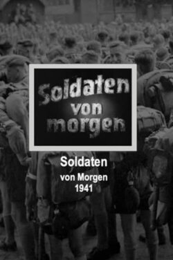 Soldaten von morgen (1941) Soldaten von morgen (1941)
