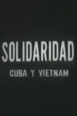 Solidaridad Cuba y Vietnam (1965) Solidaridad Cuba y Vietnam (1965)