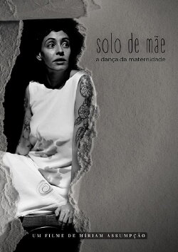 Solo de Mãe - A Dança da Maternidade (2022)