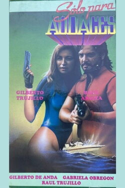 Sólo para audaces (1991) Sólo para audaces (1991)