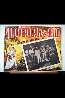 Solo Veracruz es bello (1949) Solo Veracruz es bello (1949)
