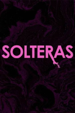 Solteras (2013)