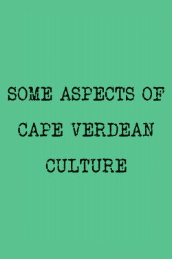 Some Aspects of Cape Verdean Culture (1975)