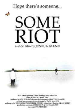 Some Riot (2011)
