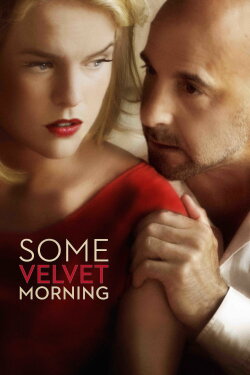 Some Velvet Morning (2013) Some Velvet Morning (2013)