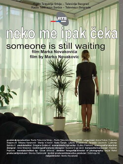 Someone Is Still Waiting (2009) Someone Is Still Waiting (2009)