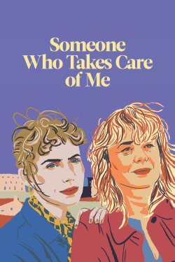 Someone Who Takes Care of Me (2023) Someone Who Takes Care of Me (2023)