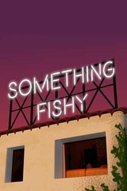 Something Fishy (2022) Something Fishy (2022)