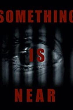 Something Is Near (2021) Something Is Near (2021)