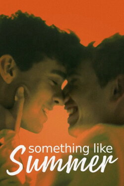 Something Like Summer (2017) Something Like Summer (2017)