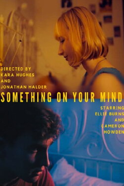 Something On Your Mind (2024)
