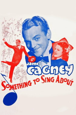 Something to Sing About (1937) Something to Sing About (1937)