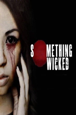 Something Wicked (2013) Something Wicked (2013)