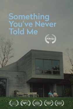 Something You've Never Told Me (2021)