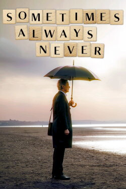 Sometimes Always Never (2019) Sometimes Always Never (2019)