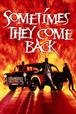 Sometimes They Come Back (1991) Sometimes They Come Back (1991)