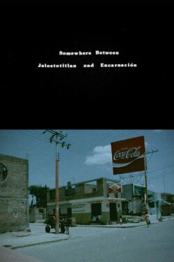 Somewhere Between Jalostotitlan and Encarnacion (1984) Somewhere Between Jalostotitlan and Encarnacion (1984)
