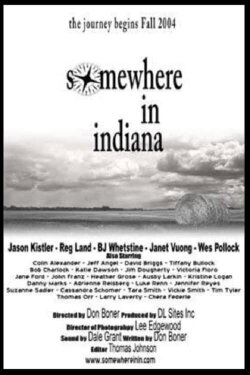 Somewhere in Indiana (2004) Somewhere in Indiana (2004)