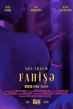 Son Arzum Fahişə (2021) Son Arzum Fahişə (2021)