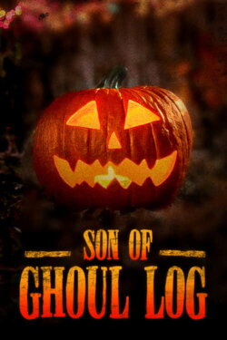 Son of Ghoul Log (2023) Son of Ghoul Log (2023)