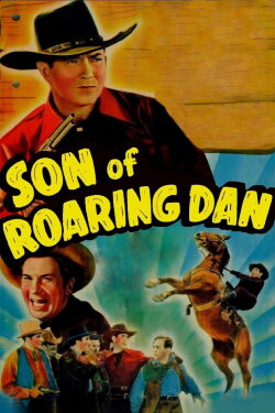 Son of Roaring Dan (1940) Son of Roaring Dan (1940)