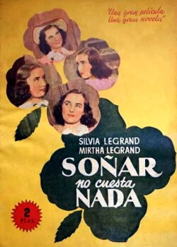 Soñar no cuesta nada (1941) Soñar no cuesta nada (1941)