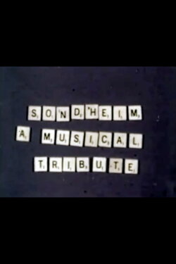 Sondheim: A Musical Tribute (1973) Sondheim: A Musical Tribute (1973)
