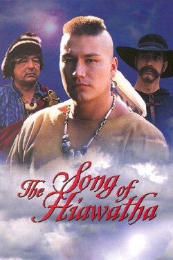Song of Hiawatha (1997) Song of Hiawatha (1997)