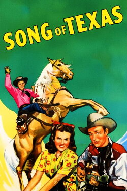Song of Texas (1943) Song of Texas (1943)