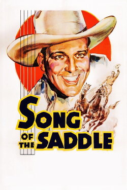 Song of the Saddle (1936) Song of the Saddle (1936)