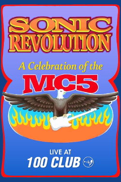 Sonic Revolution: A Celebration of the MC5 (2003) Sonic Revolution: A Celebration of the MC5 (2003)