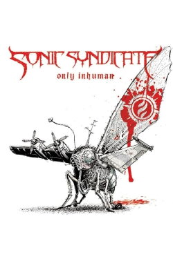 Sonic Syndicate: Only Inhuman (2007)