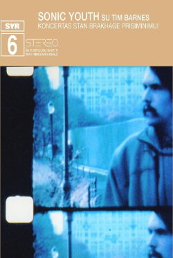 Sonic Youth: Koncertas Stan Brakhage Prisiminimui (April 12, 2003) (2003) Sonic Youth: Koncertas Stan Brakhage Prisiminimui (April 12, 2003) (2003)