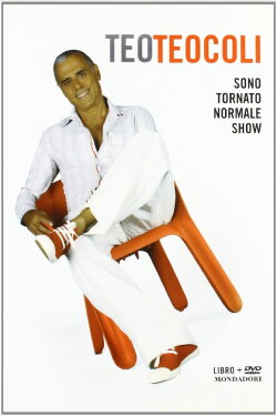 Teo Teocoli - Sono tornato normale show (2004) Teo Teocoli - Sono tornato normale show (2004)