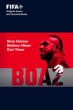 Sons of Football - Boaz Solossa, Mutiara Hitam Dari Timur (2022) Sons of Football - Boaz Solossa, Mutiara Hitam Dari Timur (2022)
