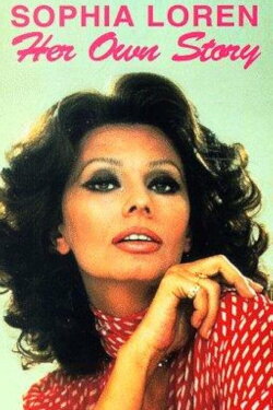 Sophia Loren: Her Own Story (1980) Sophia Loren: Her Own Story (1980)