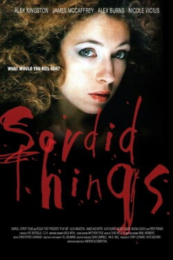 Sordid Things (2009) Sordid Things (2009)