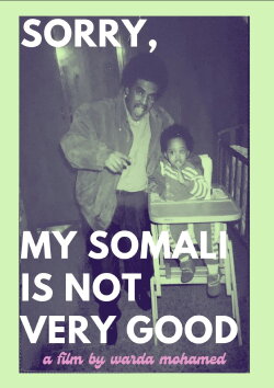 Sorry, My Somali Is Not Very Good (2021) Sorry, My Somali Is Not Very Good (2021)