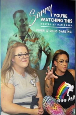 Sorry You're Watching This: Viper & Solo Darling (2018) Sorry You're Watching This: Viper & Solo Darling (2018)