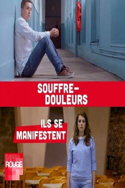 Souffre-douleurs : ils se manifestent (2015)