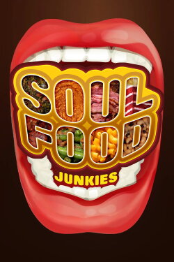 Soul Food Junkies (2012) Soul Food Junkies (2012)