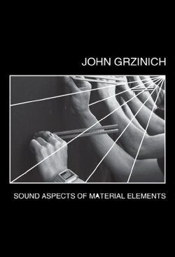 Sound Aspects of Material Elements (2010) Sound Aspects of Material Elements (2010)