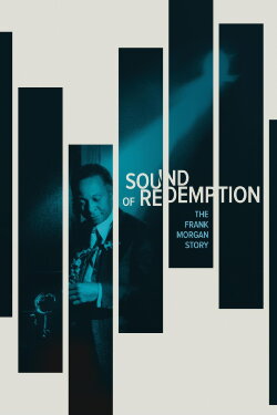 Sound of Redemption: The Frank Morgan Story (2016) Sound of Redemption: The Frank Morgan Story (2016)