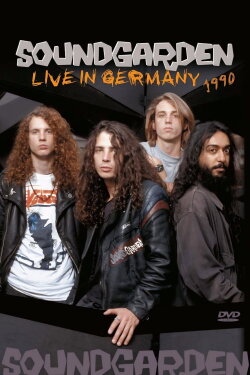 Soundgarden: Live in Germany 1990 (1990) Soundgarden: Live in Germany 1990 (1990)