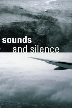 Sounds and Silence - Travels with Manfred Eicher (2009) Sounds and Silence - Travels with Manfred Eicher (2009)