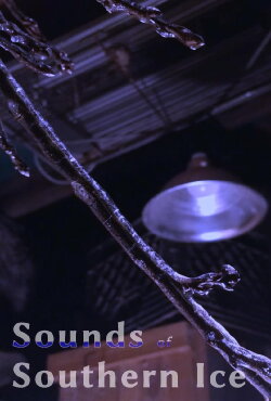 Sounds Of Southern Ice (2023) Sounds Of Southern Ice (2023)