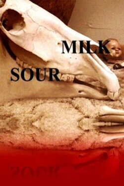 Sour Milk (2003) Sour Milk (2003)